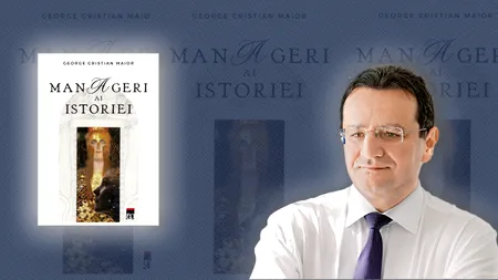 Cartea „Manageri ai Istoriei”: despre vise, gânditori, revoluționari și drumul istoriei