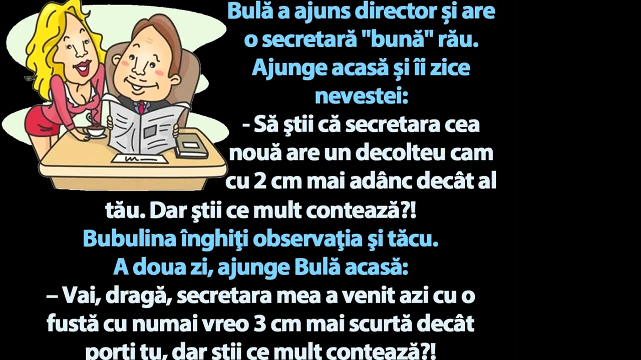BANC | Bulă a ajuns DIRECTOR și are o secretară 