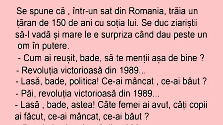 BANCUL ZILEI | Într-un sat din România trăia un țăran de 150 de ani