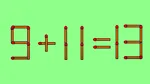 TEST IQ | Mutați un singur băț, pentru a transforma 9+11=13 într-o egalitate corectă