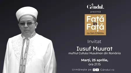 „Față în față cu Ion Cristoiu” începe marți, 25 aprilie, de la ora 21.15. Invitatul zilei este Iusuf Muurat