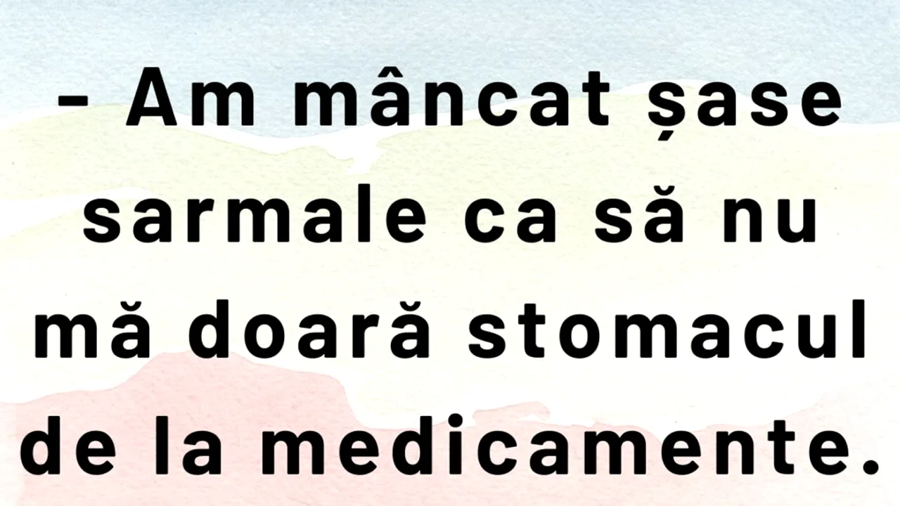 Bancul de joi | Sarmalele și medicamentele