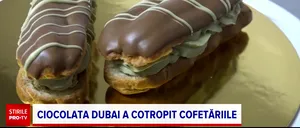 Ciocolata DUBAI, reinterpretată în cofetării. Cât costă cozonacul sau tortul Dubai