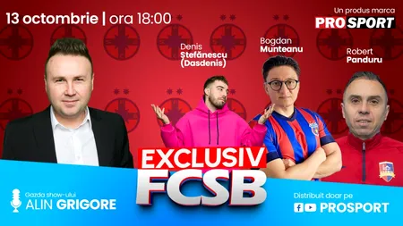 EXCLUSIV FCSB, azi de la 18:00. Cum se vede campioana României prin ochii influencerilor Dasdenis și Bogdan Munteanu