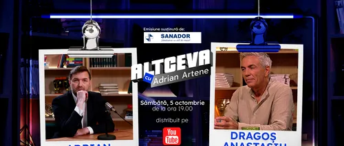 Dragos Anastasiu: ”Banul e doar o consecință a faptelor tale bune”. Lecție deschisă despre succesul în afaceri la „Altceva cu Adrian Artene”