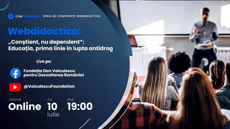 Educația devine STRATEGIA națională antidrog. Specialiști de top la conferința Webdidactica „Conștient, nu dependent”
