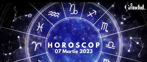 VIDEO | Horoscop marți, 7 martie 2023. Intrarea Lunii Pline în Fecioară și a lui Saturn în Pești influențează toate zodiile pentru următorii trei ani