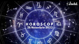 VIDEO | Horoscop luni, 28 noiembrie 2022. Lista nativilor pentru care seara vine cu unele vești și stări neplăcute