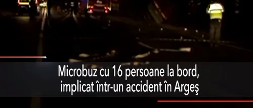 Microbuz cu 16 pasageri, implicat într-un accident în Argeș