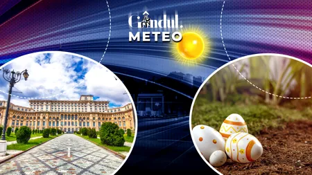 Cum va fi vremea de Paște. Unde e soare și unde ninge. Prognoza de ultimă oră de la ANM, exclusiv pentru Gândul