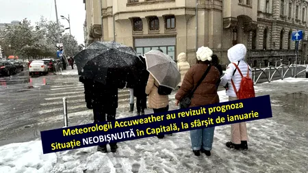 Meteorologii Accuweather au revizuit prognoza. Situație NEOBIȘNUITĂ în Capitală, la sfârșit de ianuarie 2025