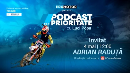 Adrian Răduță vine la „Podcast cu Prioritate” by ProMotor pe 4 mai. Episod despre motocros, disciplină și culisele unui sport spectaculos