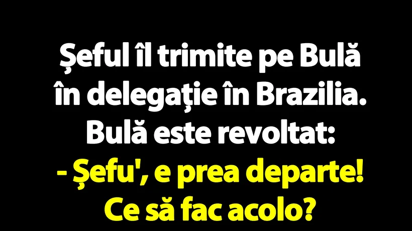BANC | Șeful îl trimite pe Bulă în delegație în Brazilia
