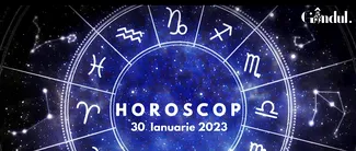 VIDEO | Horoscop luni, 30 ianuarie 2023. O zi activă și dinamică, atât fizic cât și intelectual, pentru o zodie