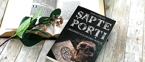 Recomandare de carte. „Șapte Porți”, romanul lui Radu Octavian – un dark fiction ce deschide o lume nebănuită