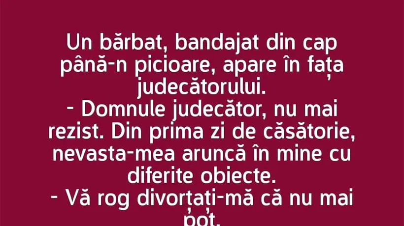 Bancul de MARȚI | „Divorțați-mă, că nu mai pot!”