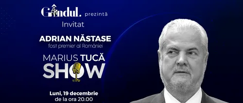 Marius Tucă Show începe luni, 19 decembrie, de la ora 20.00, live pe gândul.ro