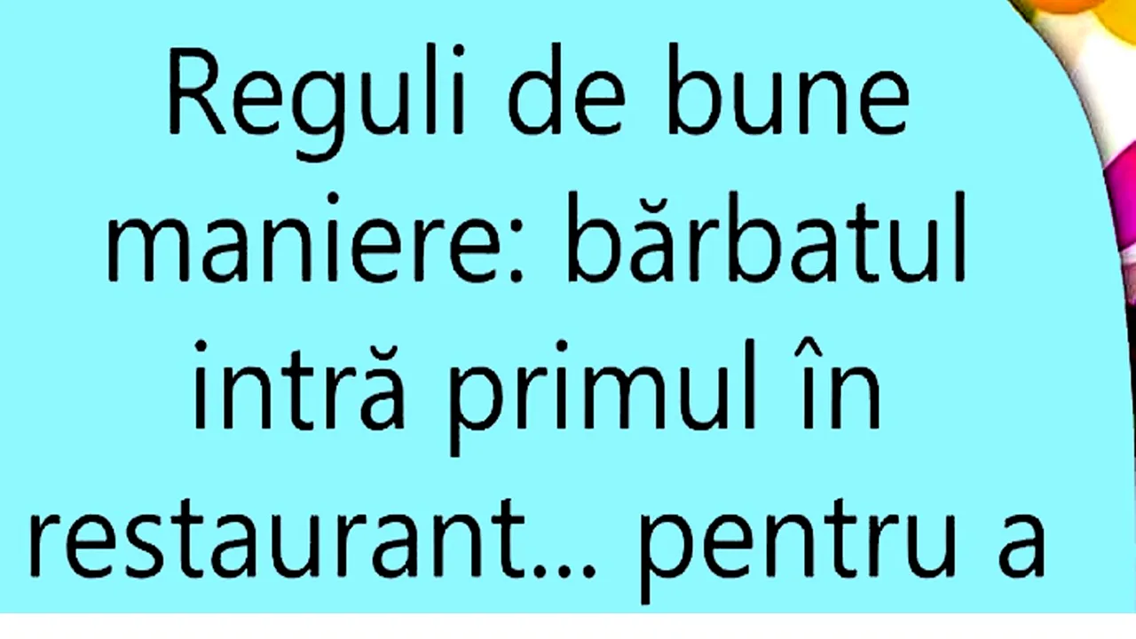 Bancul de sâmbătă: De ce TREBUIE să intre bărbatul primul în restaurant