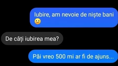 BANCUL de vineri | „Iubire, am nevoie de niște bani”