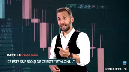 Alexandru Chirilă explică STRATEGIA miliardarilor la „Pastila Financiară”: „S&P 500 este reperul vizavi de performanță”