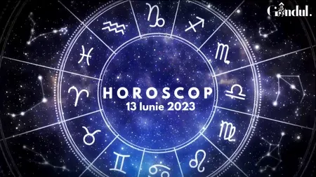 VIDEO | Horoscop zilnic marți, 13 iunie 2023. Este dificil să-ți ascunzi nemulțumirea, dacă ești nativul unei anumite zodii