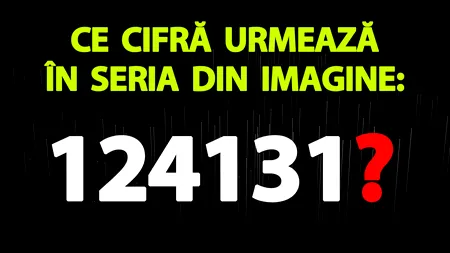 Test IQ doar pentru genii | Ce cifră urmează în seria din imagine: 124131?