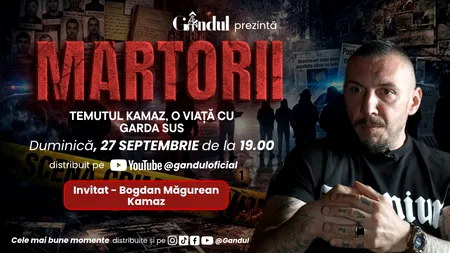 Duminică 27 septembrie, de la ora 19.00, Gândul prezintă MARTORII- TEMUTUL KAMAZ, O VIAȚĂ CU GARDA SUS
