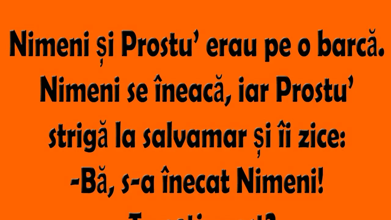 BANCUL ZILEI  Nimeni și Prostu pe o barcă 
