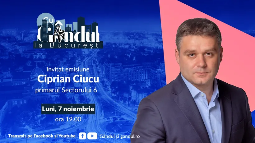‘’Cu Gândul la București’’ începe luni, 7 noiembrie, de la ora 19.00