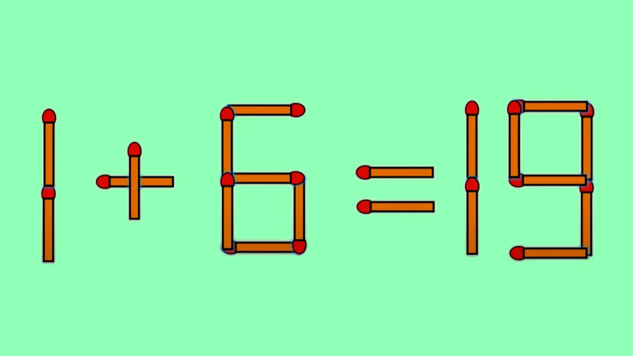 Test de inteligență | Corectați 1 + 6 = 19, mutând un singur băț de chibrit