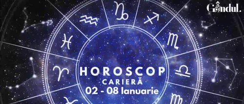 VIDEO | Horoscop carieră, săptămâna 2 - 8 ianuarie 2023. Cine sunt nativii care vor avea parte de echilibru între sectorul profesional și cel familial
