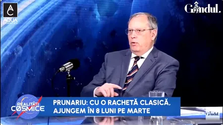 Dumitru Prunariu: „O rachetă face cam 8 luni până pe Marte. Timpul se poate reduce cu ajutorul motoarelor ionice sau cu plasmă”