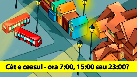 Test de inteligență cu 5 întrebări | Cât e ceasul - ora 7:00, 15:00 sau 23:00? (VIDEO)