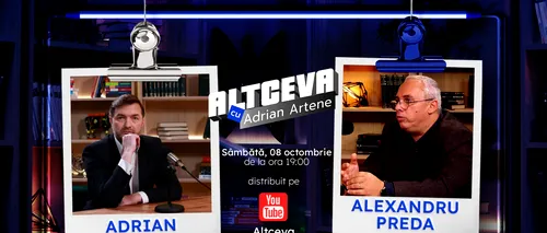 Alexandru Preda, fiul scriitorului Marin Preda, este invitat la podcastul ALTCEVA cu Adrian Artene