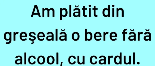 BANCUL ZILEI | Ce se întâmplă când cumperi bere fără alcool cu cardul