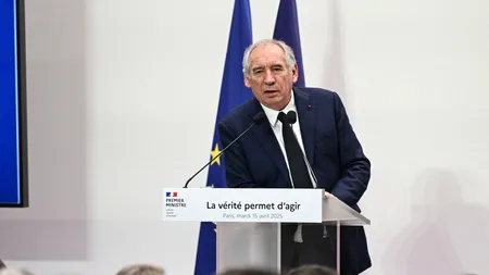 François Bayrou propune un nou plan pentru bugetul anului 2026/ Premierul susține ”INDEPENDENȚA Franței în ceea ce privește securitatea și apărarea”