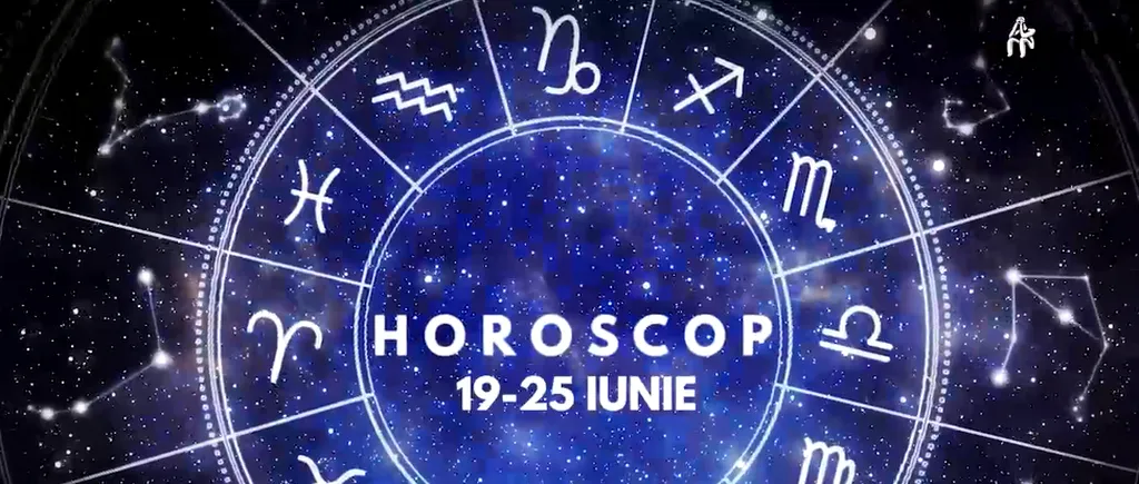 VIDEO | Horoscop general, săptămâna 19 – 25 iunie 2023. Solstițiul de vară din 21 iunie influențează toate zodiile