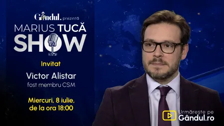Marius Tucă Show începe miercuri, 8 iulie, de la ora 18.00, live pe Gândul. Invitat: Victor Alistar