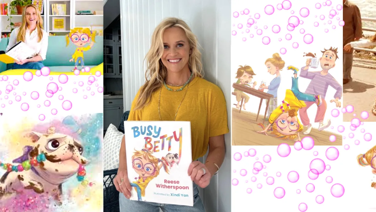 Reese Witherspoon debutează ca scriitoare de cărți pentru copii cu povestea „Betty cea ocupată”