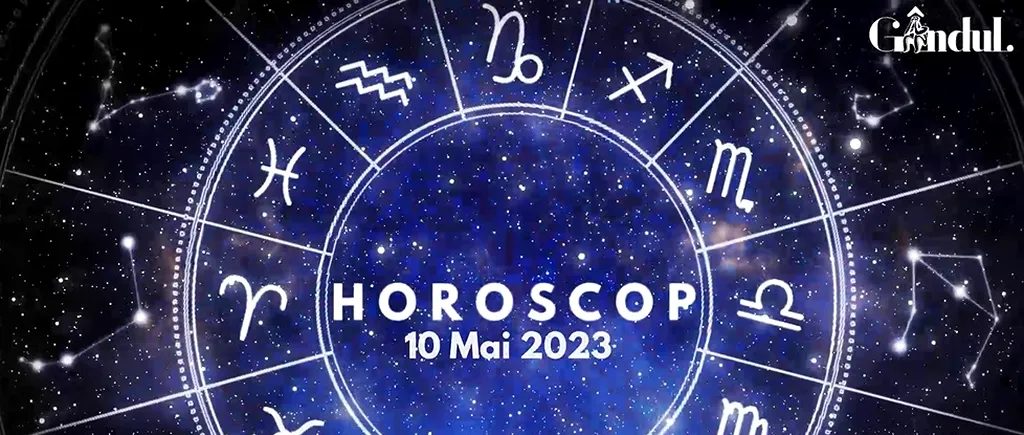 VIDEO | Horoscop miercuri, 10 mai 2023. Emoțiile unor nativi sunt la vedere, astăzi