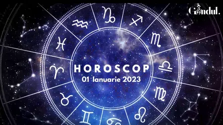 VIDEO | Horoscop duminică, 1 ianuarie 2023. Cum va fi prima zi din an pentru nativii din toate zodiile