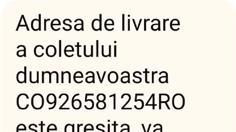 ”Adresa de livrare a coletului dvs. este greșită” | Ce se întâmplă, de fapt, dacă PRIMEȘTI acest mesaj