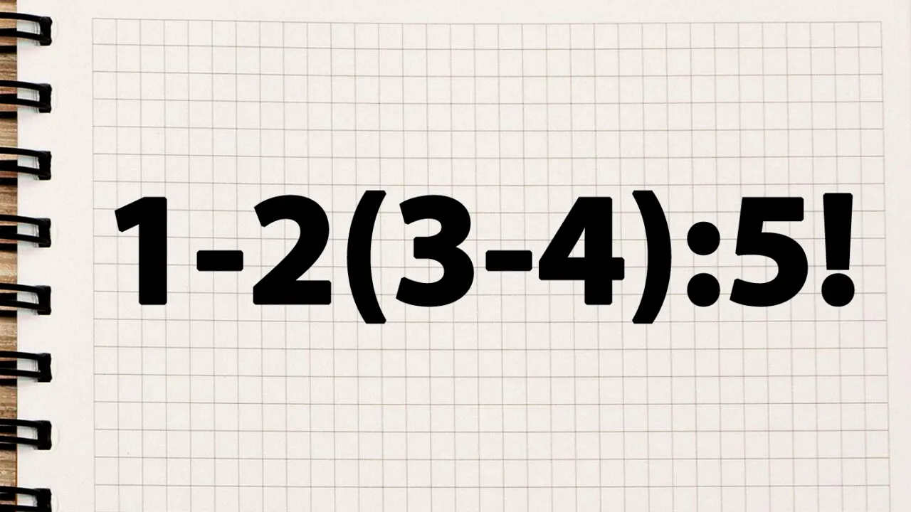 Testul IQ care dă bătăi de cap geniilor | Calculați 1-2(3-4):5!