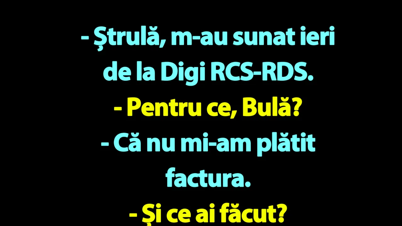 BANC | Bulă și factura neplatită de la Digi RCS-RDS