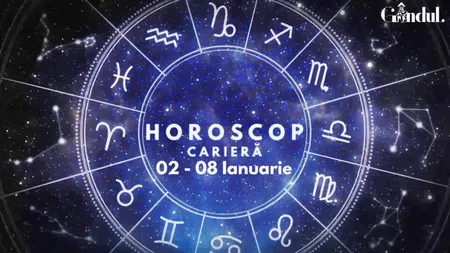VIDEO | Horoscop carieră, săptămâna 2 - 8 ianuarie 2023. Cine sunt nativii care vor avea parte de echilibru între sectorul profesional și cel familial