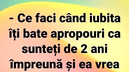 BANCUL ZILEI | Întrebări după 2 ani de relație