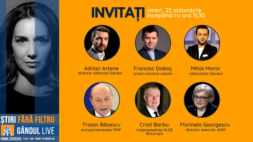Europarlamentarul PMP Traian Băsescu și Adrian Artene, director editorial Gândul, printre invitații Emmei Zeicescu la ediția Gândul LIVE de vineri, 23 octombrie 2020, de la 11.30