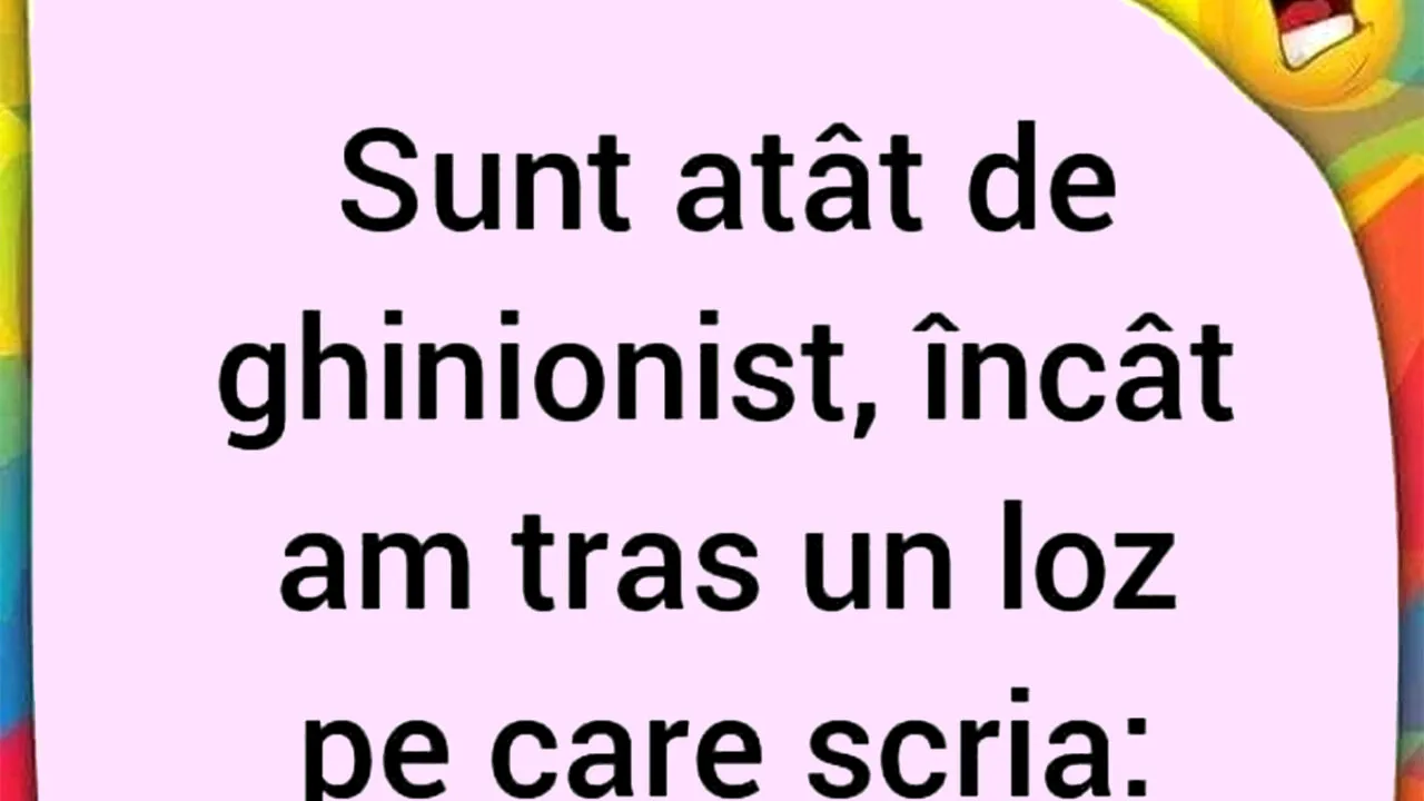 Bancul de marți | Culmea GHINIONULUI la loz în plic
