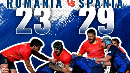 Eșec cu Spania la rugby! „Stejarii” termină competiția pe locul 4