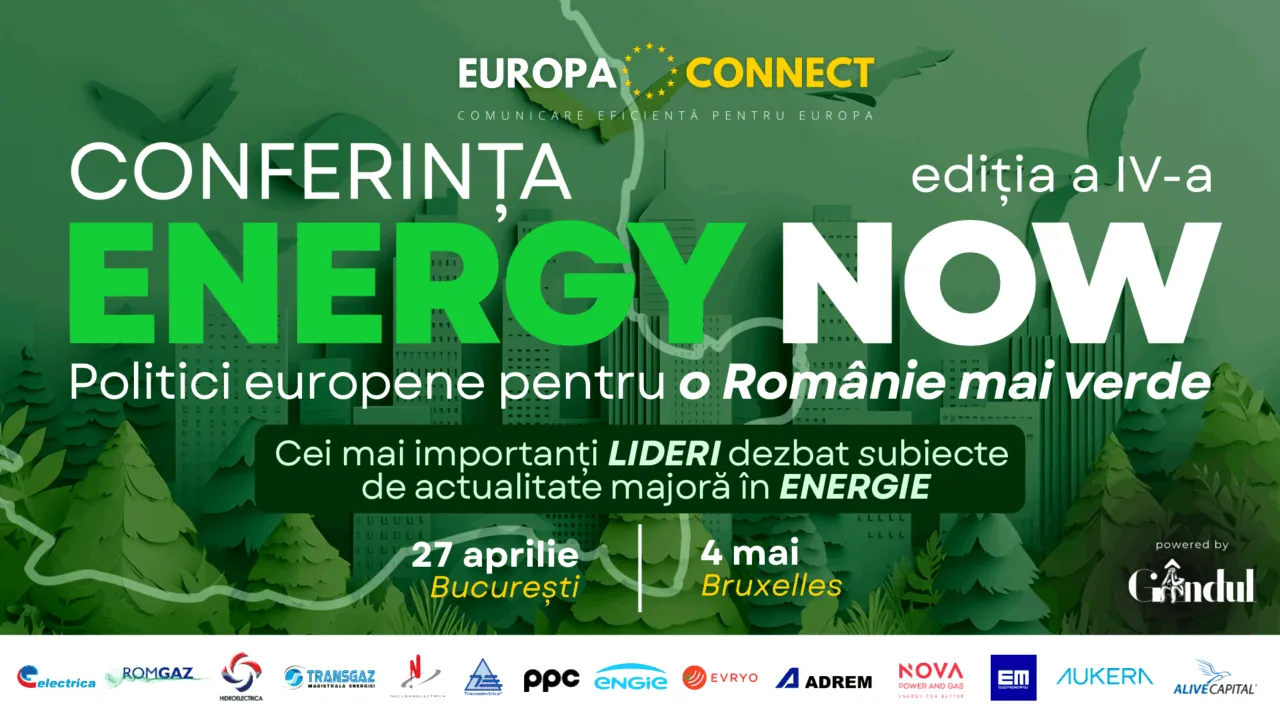 Conferința Gândul „ENERGY NOW 2026, ediția a IV-a – Politici europene în domeniul energiei și impactul lor asupra României”